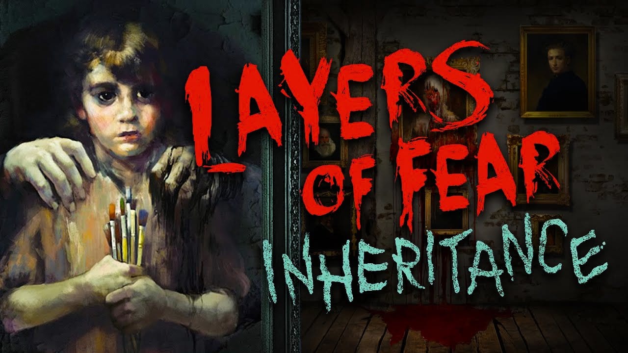 Layers of fear inheritance guide